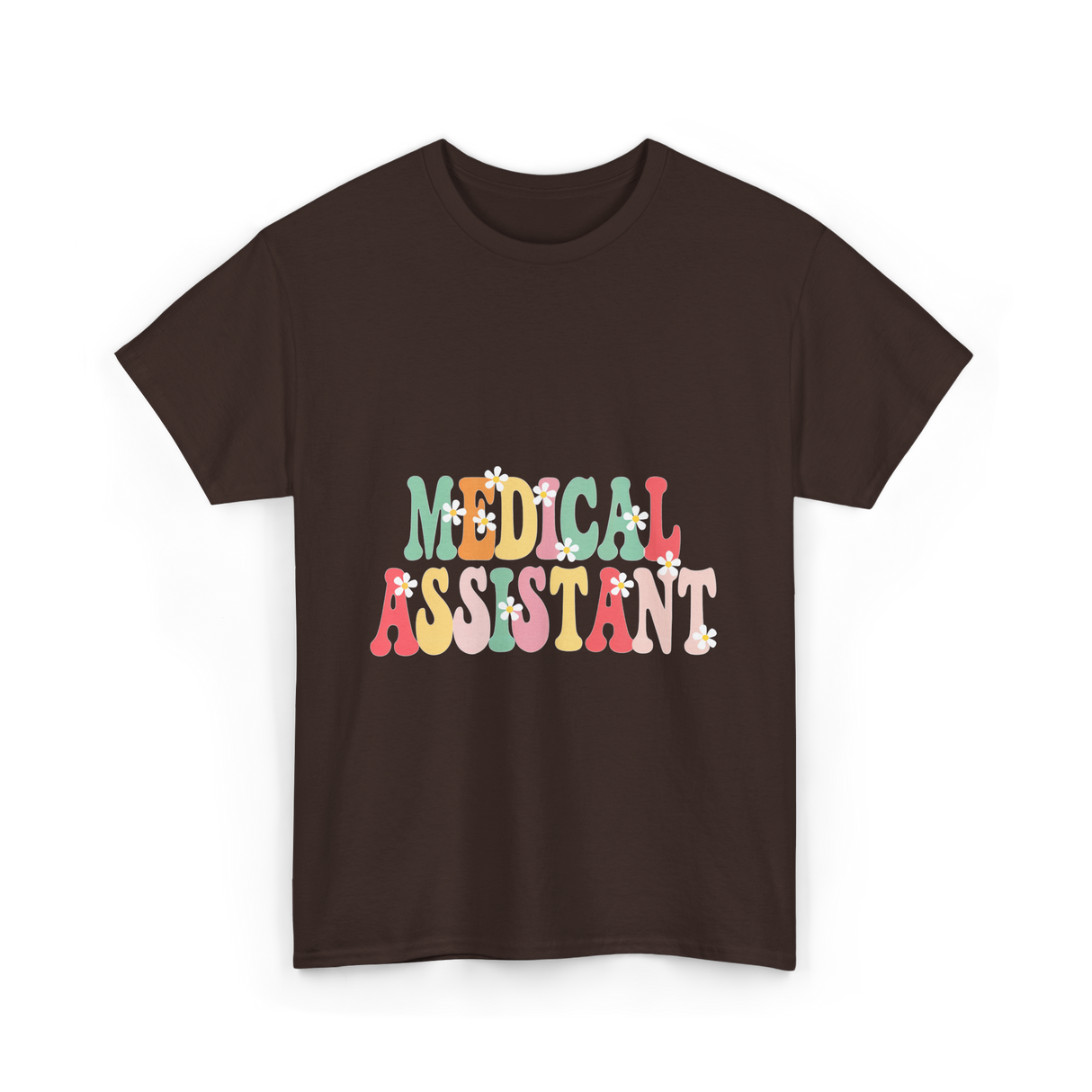 Medical Assistant Appreciation Medical T-Shirt - Dark Chocolate