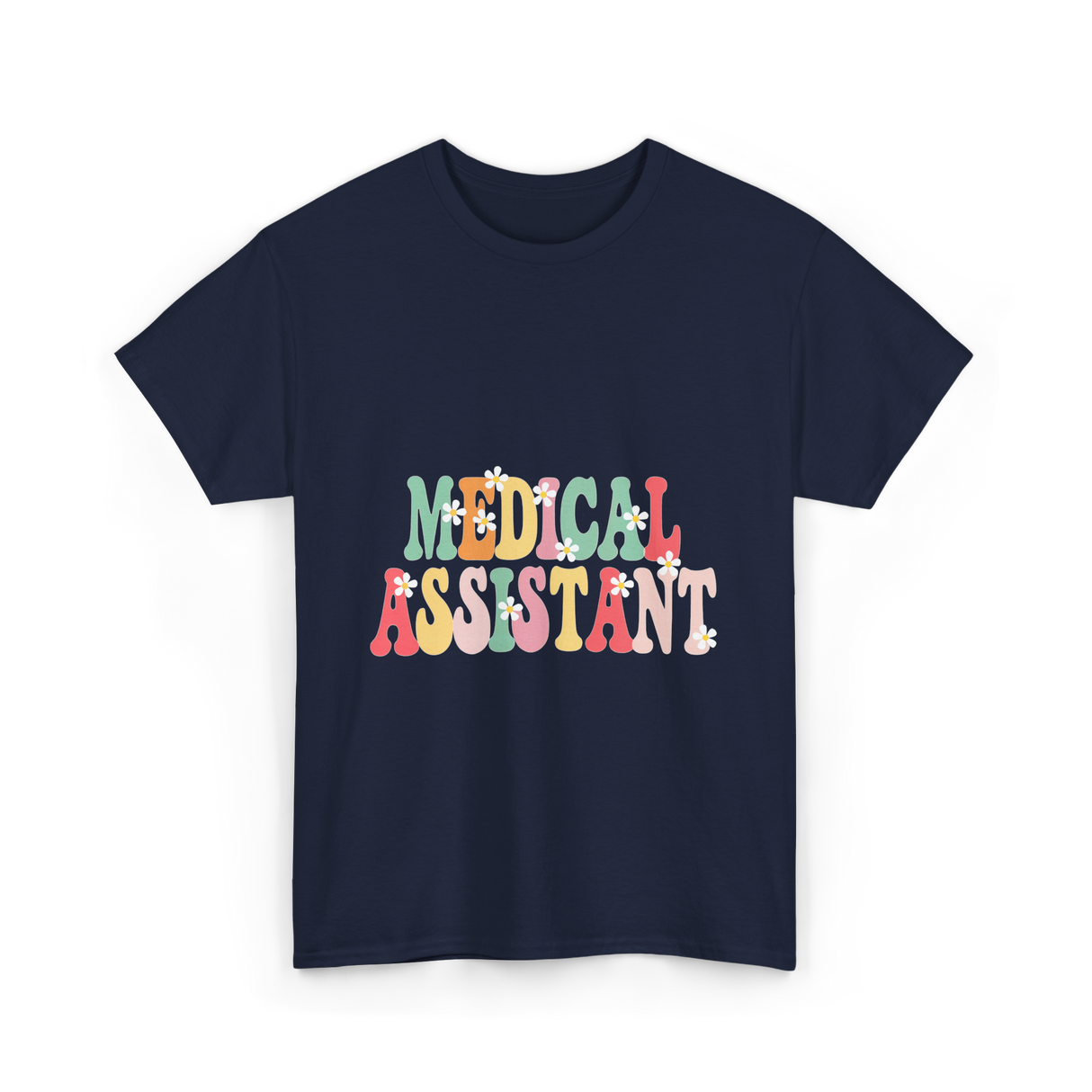 Medical Assistant Appreciation Medical T-Shirt - Navy