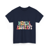 Medical Assistant Appreciation Medical T-Shirt - Navy