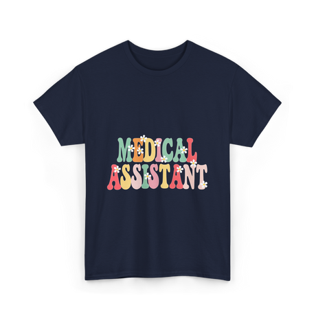 Medical Assistant Appreciation Medical T-Shirt - Navy