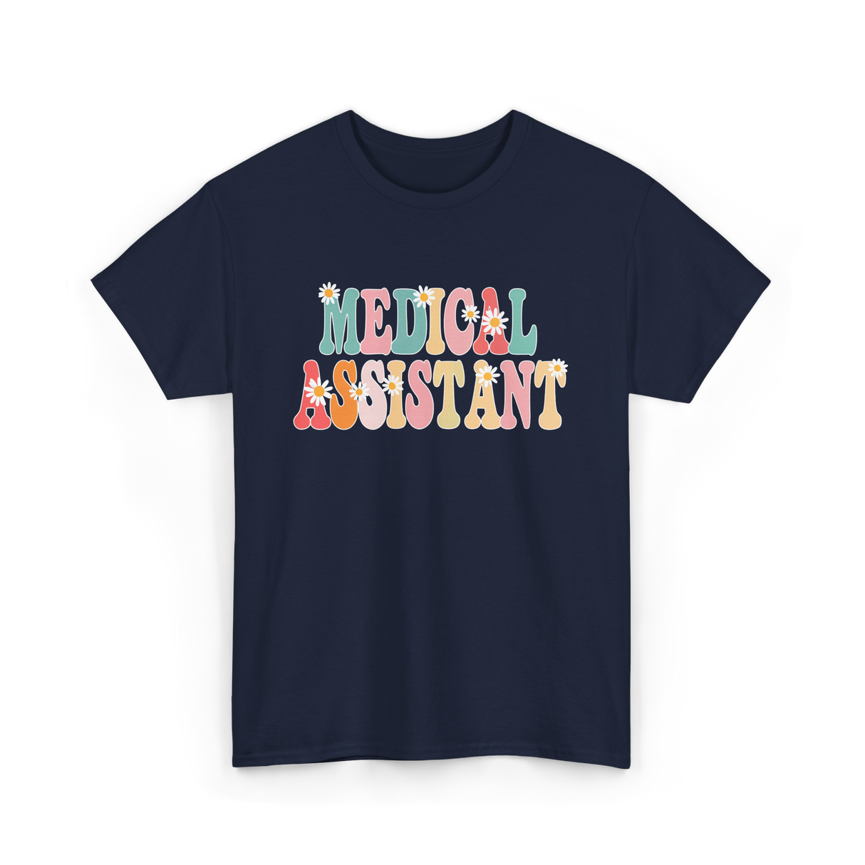 Medical Assistant Appreciation Week T-Shirt - Navy