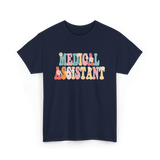 Medical Assistant Appreciation Week T-Shirt - Navy