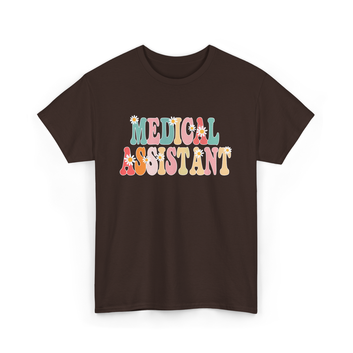 Medical Assistant Appreciation Week T-Shirt - Dark Chocolate