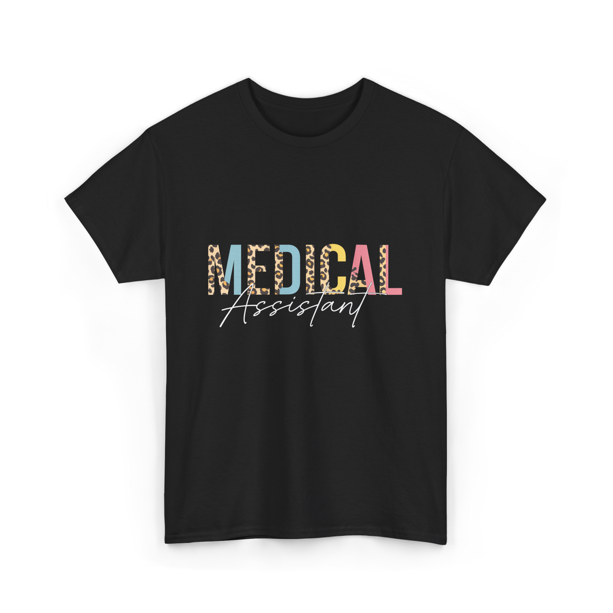 Medical Assistant Medical Assistant T-Shirt - Black