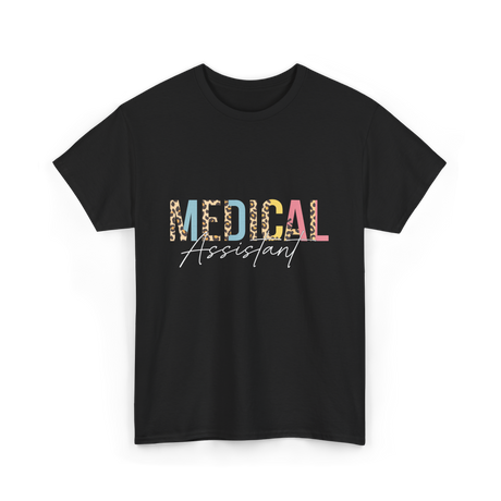 Medical Assistant Medical Assistant T-Shirt - Black