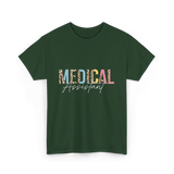 Medical Assistant Medical Assistant T-Shirt - Forest Green