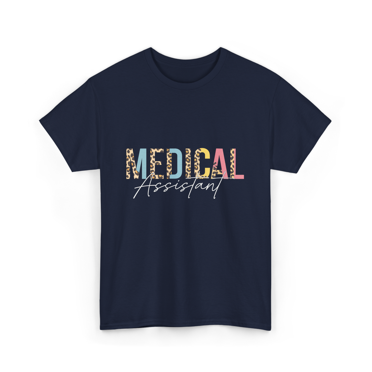 Medical Assistant Medical Assistant T-Shirt - Navy