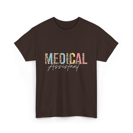 Medical Assistant Medical Assistant T-Shirt - Dark Chocolate