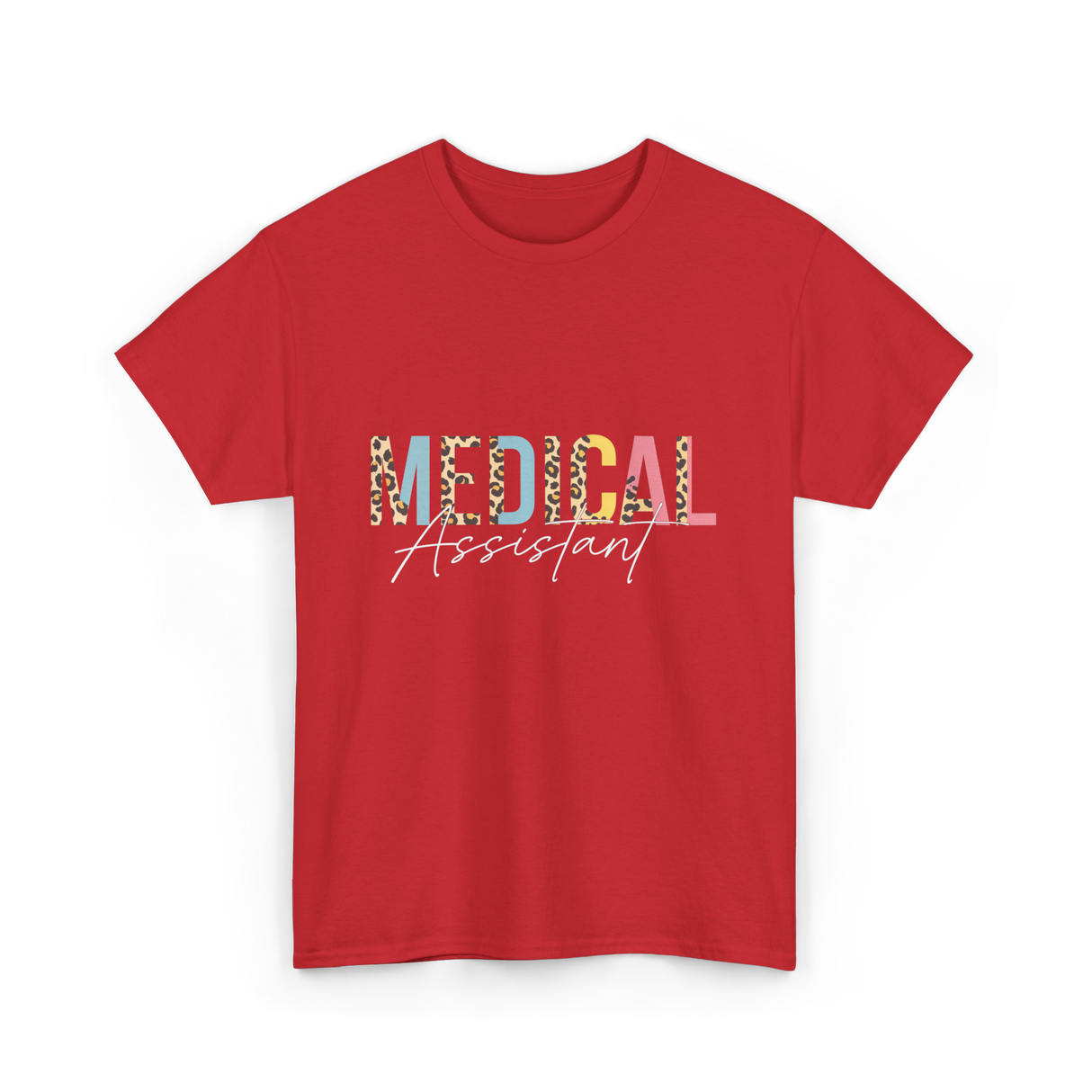 Medical Assistant Medical Assistant T-Shirt - Red