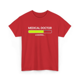 Medical Doctor Loading Medical T-Shirt - Red