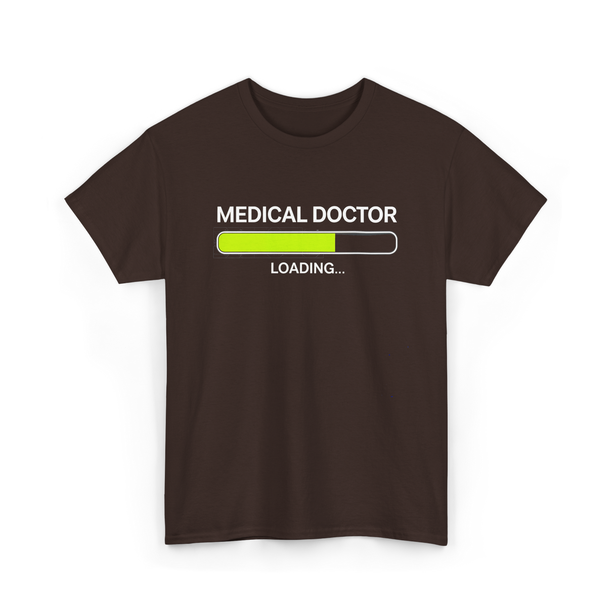 Medical Doctor Loading Medical T-Shirt - Dark Chocolate