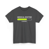 Medical Doctor Loading Medical T-Shirt - Dark Heather