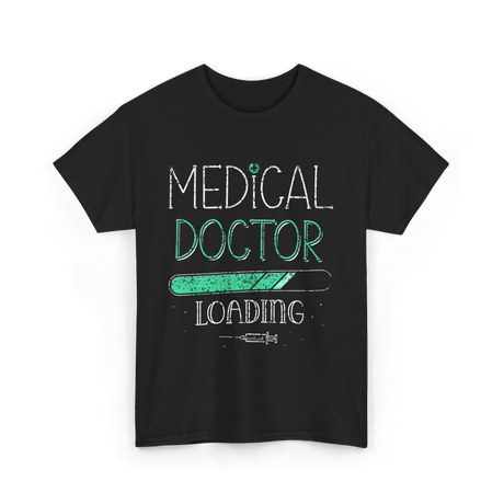 Medical Doctor Loading Medicine T-Shirt - Black