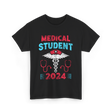 Medical Student 2024 Medicine T-Shirt - Black