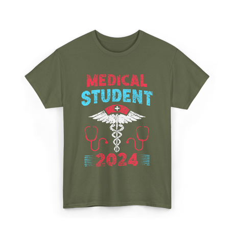 Medical Student 2024 Medicine T-Shirt - Military Green