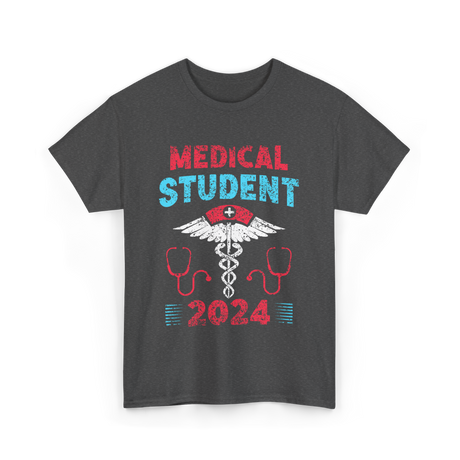 Medical Student 2024 Medicine T-Shirt - Dark Heather