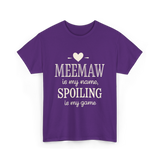 Meemaw Is My Name Meemaw Spoiling T-Shirt - Purple