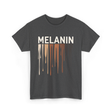 Melanin Colors Diversity Melanin T-Shirt - Dark Heather