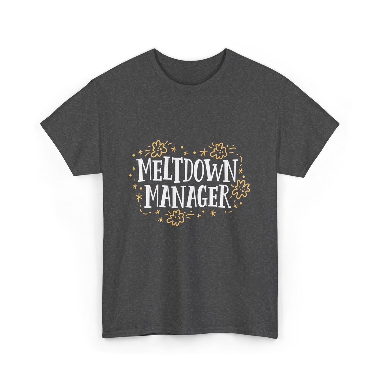 Meltdown Manager Childcare Provider T-Shirt - Dark Heather