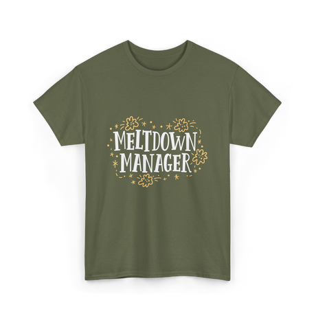 Meltdown Manager Childcare Provider T-Shirt - Military Green