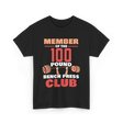 Member Of The 100 Pound Strength T-Shirt - Black