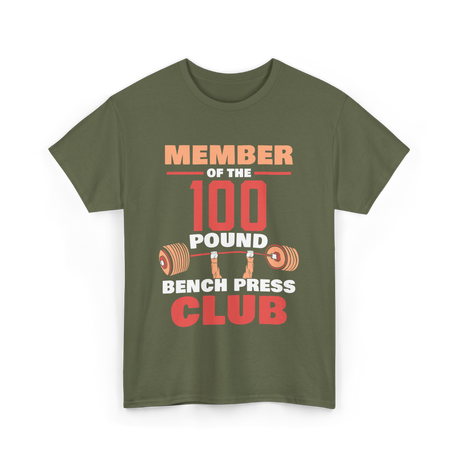 Member Of The 100 Pound Strength T-Shirt - Military Green