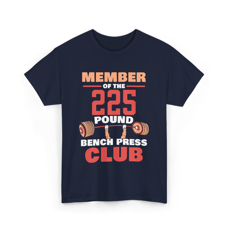 Member Of The 225 Pound Strength Gym T-Shirt - Navy