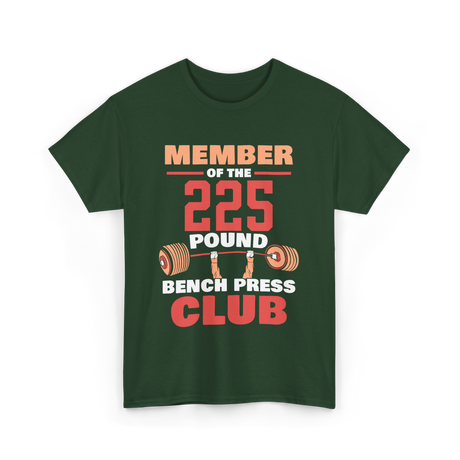 Member Of The 225 Pound Strength Gym T-Shirt - Forest Green