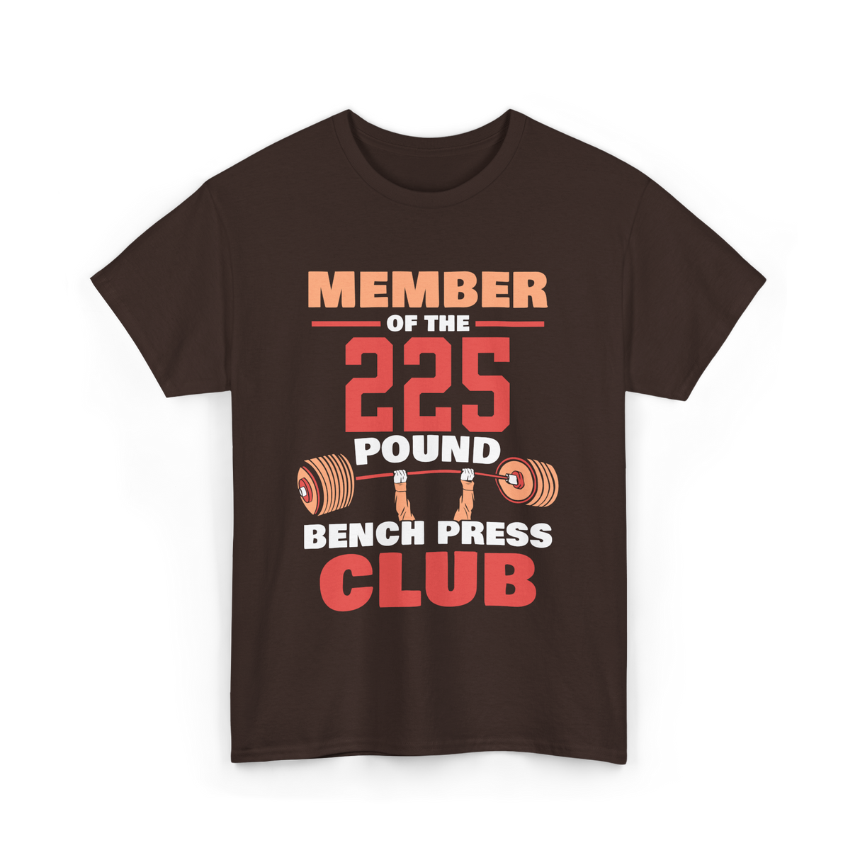 Member Of The 225 Pound Strength Gym T-Shirt - Dark Chocolate