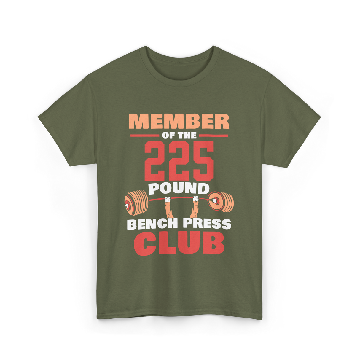 Member Of The 225 Pound Strength Gym T-Shirt - Military Green