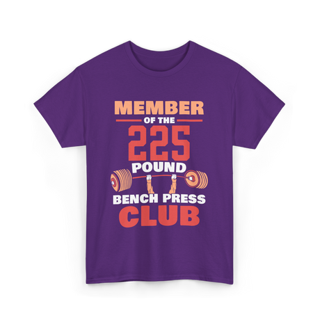 Member Of The 225 Pound Strength Gym T-Shirt - Purple