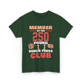 Member Of The 250 Pound Bench Club Strength T-Shirt - Forest Green