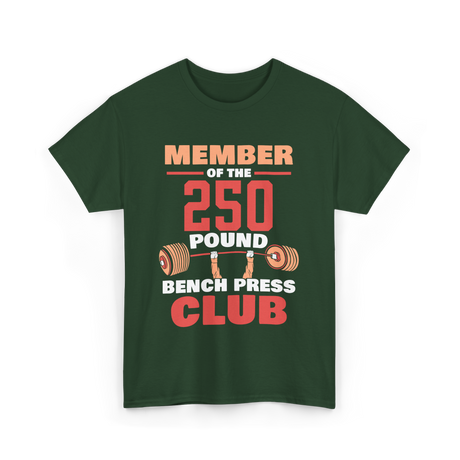 Member Of The 250 Pound Bench Club Strength T-Shirt - Forest Green