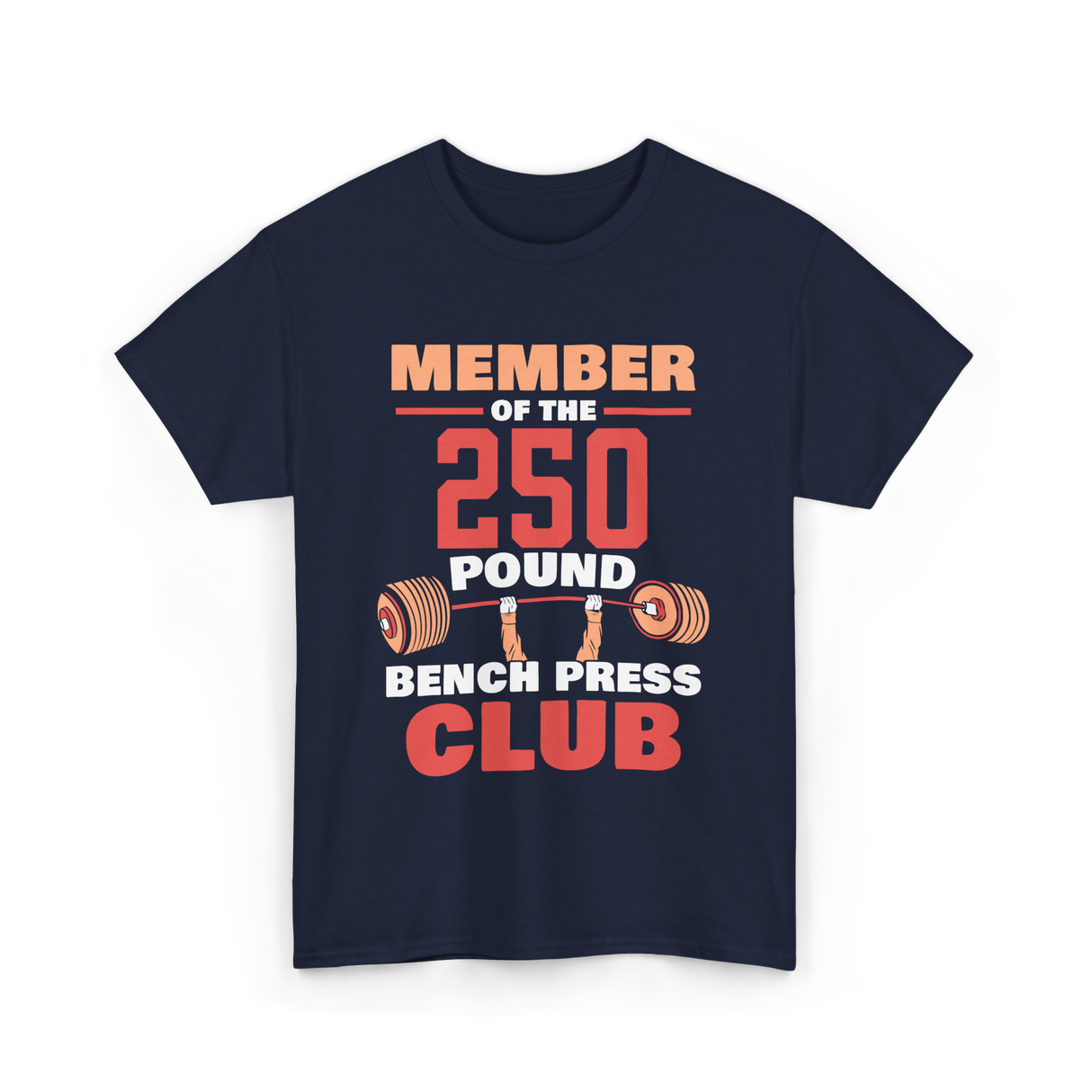 Member Of The 250 Pound Bench Club Strength T-Shirt - Navy