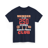 Member Of The 250 Pound Bench Club Strength T-Shirt - Navy