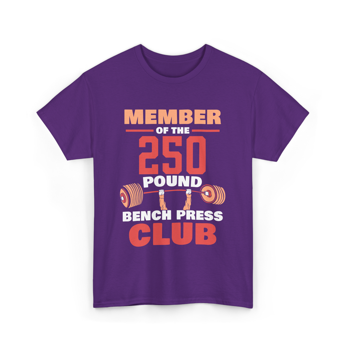 Member Of The 250 Pound Bench Club Strength T-Shirt - Purple