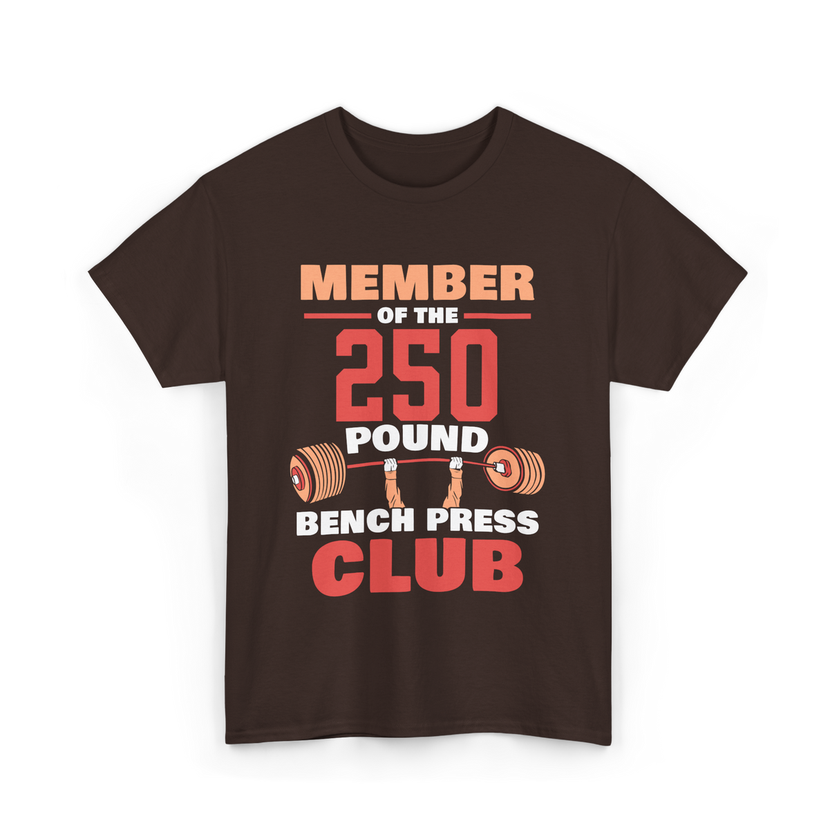 Member Of The 250 Pound Bench Club Strength T-Shirt - Dark Chocolate