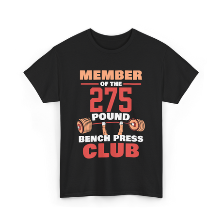 Member of the 275 Pound Club Gym T-Shirt - Black