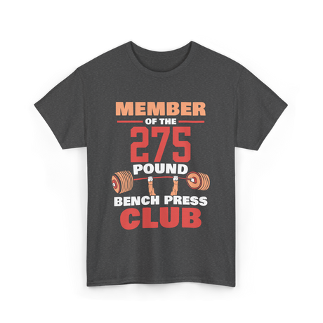 Member of the 275 Pound Club Gym T-Shirt - Dark Heather