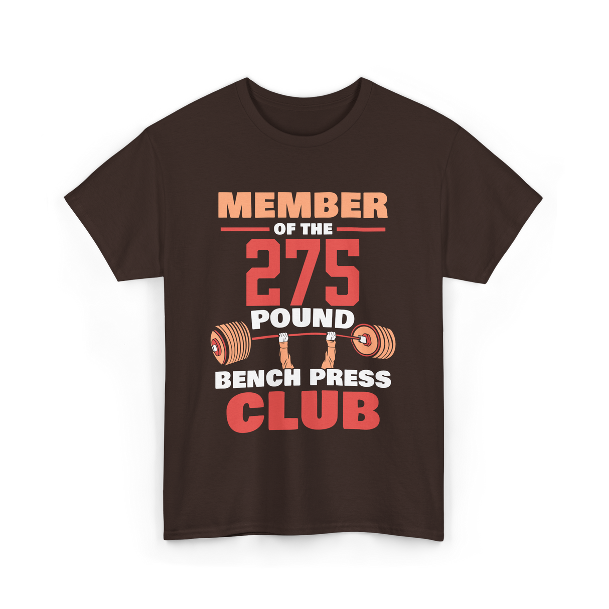 Member of the 275 Pound Club Gym T-Shirt - Dark Chocolate