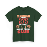 Member of the 275 Pound Club Gym T-Shirt - Forest Green