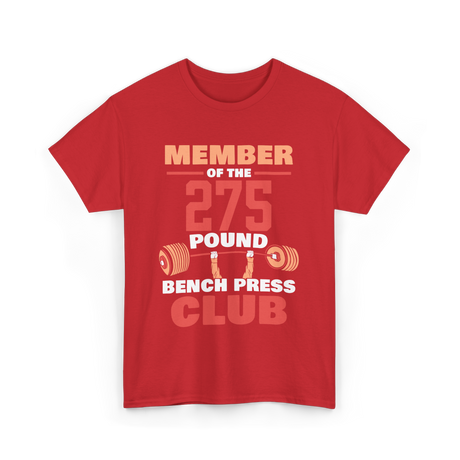 Member of the 275 Pound Club Gym T-Shirt - Red