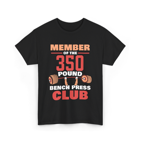 Member Of The 350 Pound Strength T-Shirt - Black