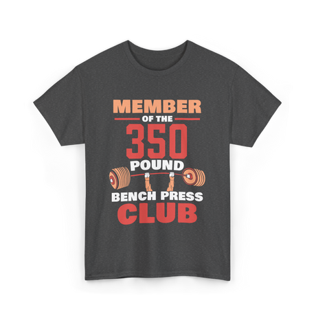 Member Of The 350 Pound Strength T-Shirt - Dark Heather