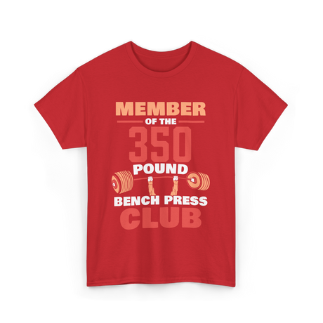 Member Of The 350 Pound Strength T-Shirt - Red