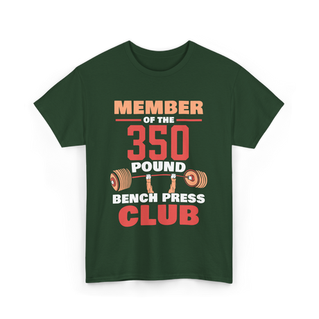 Member Of The 350 Pound Strength T-Shirt - Forest Green