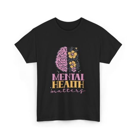 Mental Health Awareness Support T-Shirt - Black