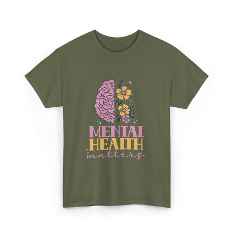 Mental Health Awareness Support T-Shirt - Military Green