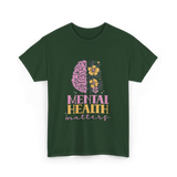 Mental Health Awareness Support T-Shirt - Forest Green