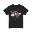 Mental Health Nurse Mental Health Nursing T-Shirt - Black